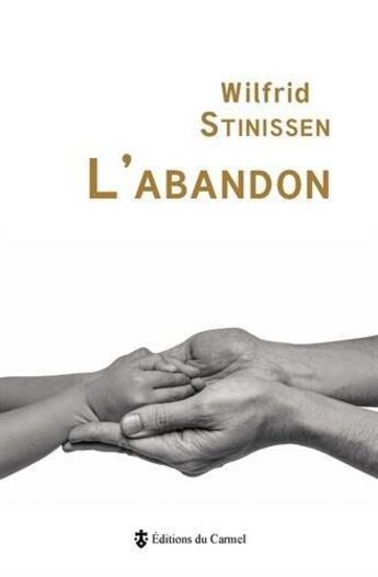 Couverture du livre « L'abandon » de Wilfrid Stinissen aux éditions Carmel