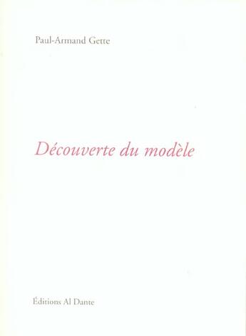 Couverture du livre « Decouverte du modele » de Paul-Armand Gette aux éditions Al Dante