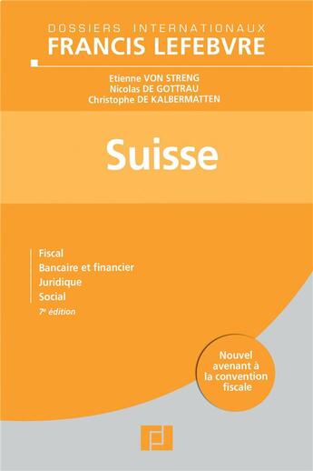 Couverture du livre « Suisse - fiscal, bancaire et financier, juridique, social » de Streng/Gottrau aux éditions Lefebvre