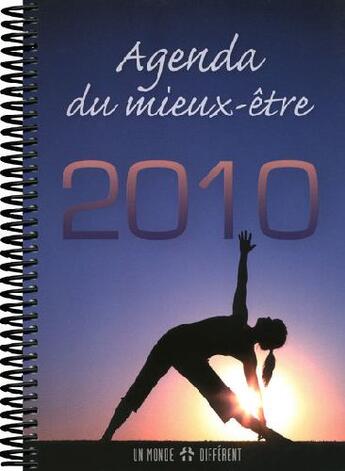 Couverture du livre « Agenda du mieux-être 2010 » de Manseau Jean-Pierre aux éditions Un Monde Different