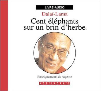 Couverture du livre « Cent elephant sur un brin d'herbe cd » de Dalai-Lama aux éditions Stanke Alexandre