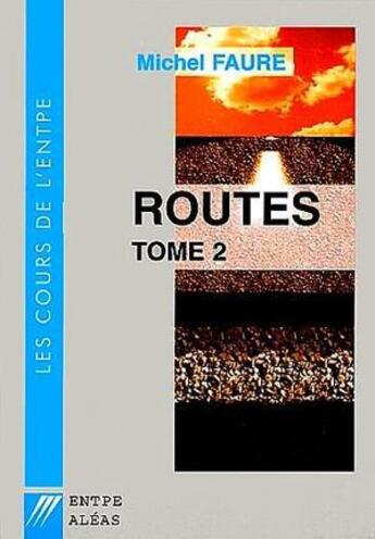 Couverture du livre « Cours de routes t.2 » de Michel Faure aux éditions Aleas