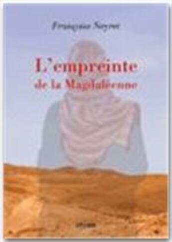 Couverture du livre « L'empreinte de la Magdaléenne » de Francoise Neyret aux éditions Jepublie