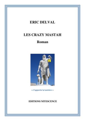 Couverture du livre « Les crazy mastah » de Eric Delval aux éditions Nitescence