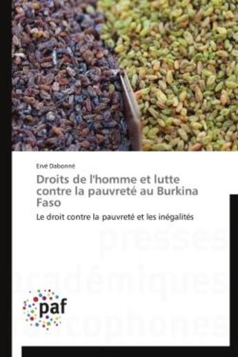 Couverture du livre « Droits de l'homme et lutte contre la pauvreté au Burkina Faso » de Erve Dabonne aux éditions Presses Academiques Francophones