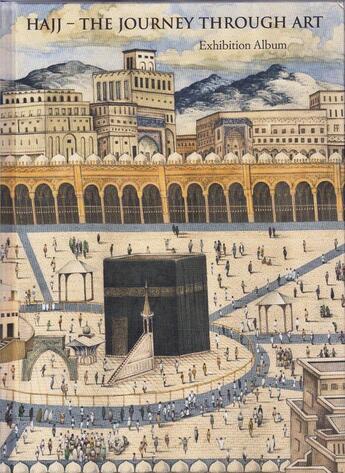 Couverture du livre « Hajj the journey through art » de Chekhab-Abudaya Moun aux éditions Skira