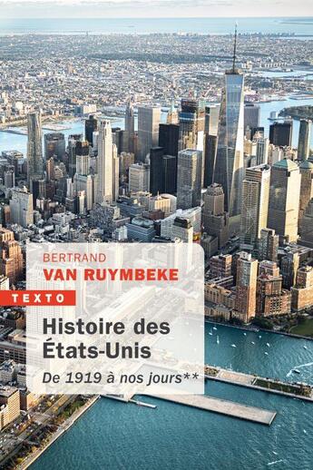 Couverture du livre « Histoire des Etats-Unis Tome 2 : de 1919 à nos jours » de Bertrand Van Ruymbeke aux éditions Tallandier