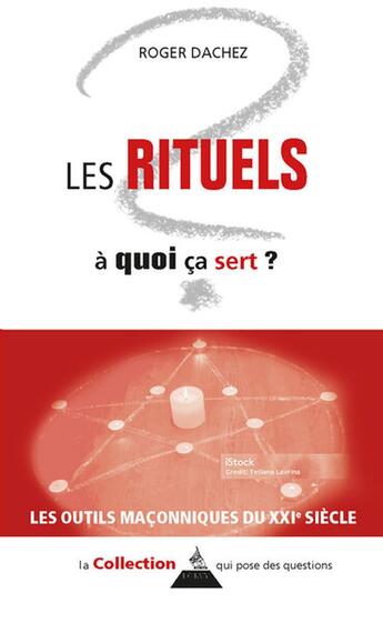 Couverture du livre « Les rituels, à quoi ça sert ? » de Roger Dachez aux éditions Dervy