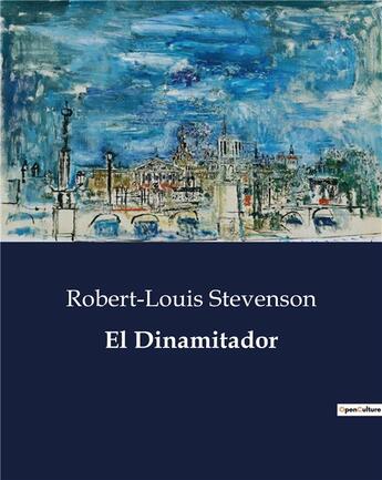 Couverture du livre « El Dinamitador » de Robert Louis Stevenson aux éditions Culturea