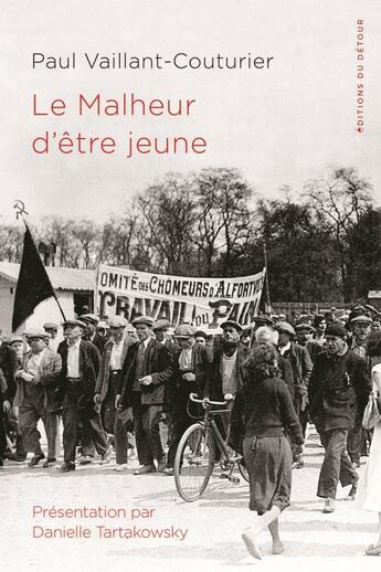 Couverture du livre « Le malheur d'être jeune » de Paul Vaillant-Couturier aux éditions Editions Du Detour