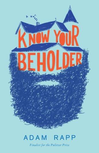 Couverture du livre « Know Your Beholder » de Rapp Adam aux éditions Little Brown And Company