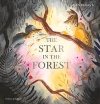 Couverture du livre « The star in the forest » de Kellock Helen aux éditions Thames & Hudson