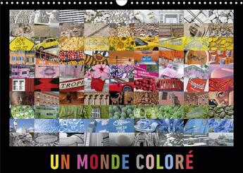 Couverture du livre « Un monde colore calendrier mural 2020 din a3 horizontal - une collection de photos vives » de Ristl Martin aux éditions Calvendo