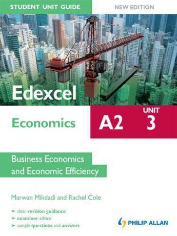 Couverture du livre « Edexcel A2 Economics Student Unit Guide (New Edition): Unit 3 Business » de Cole Rachel aux éditions Hodder Education Digital