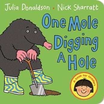 Couverture du livre « One mole digging a hole (board book) » de Sharratt N/Donaldson aux éditions Interart