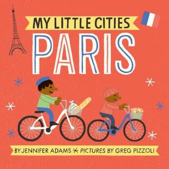 Couverture du livre « PARIS - MY LITTLE CITIES » de Jennifer Adams aux éditions Chronicle Books