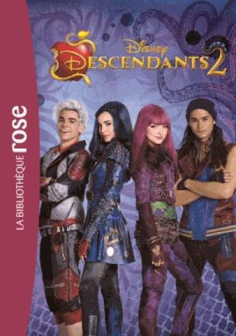 Couverture du livre « Descendants 2 ; le roman du film » de Disney aux éditions Hachette Jeunesse