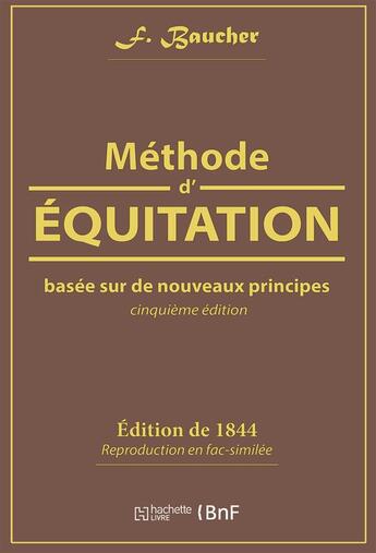 Couverture du livre « Methode d'equitation basee sur de nouveaux principes » de Baucher F. aux éditions Hachette Bnf