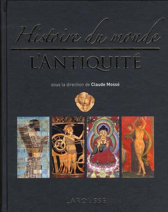 Couverture du livre « Histoire du monde de l'Antiquité » de  aux éditions Larousse