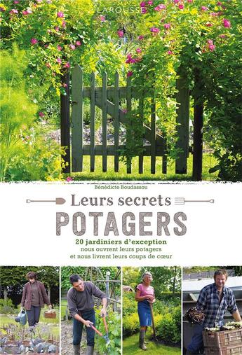 Couverture du livre « Leurs secrets potagers » de Benedicte Boudassou aux éditions Larousse