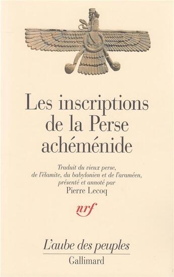 Couverture du livre « Les inscriptions de la Perse achéménide » de Anonyme aux éditions Gallimard