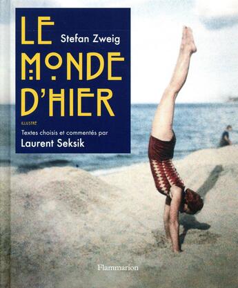 Couverture du livre « Stefan Zweig, le monde d'hier » de Laurent Seksik aux éditions Flammarion