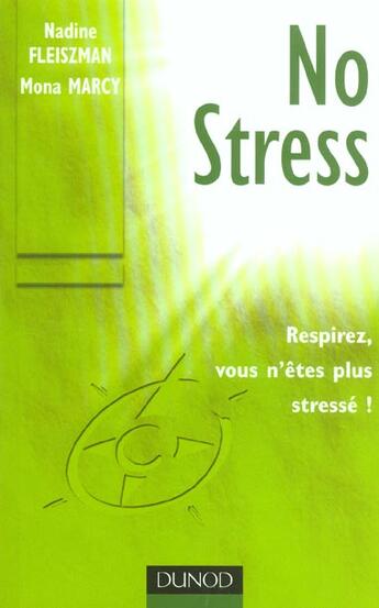 Couverture du livre « No Stress - Respirez, Vous N'Etes Plus Stresse ! » de Fleiszman/Marcy aux éditions Dunod