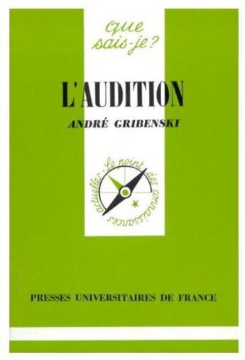 Couverture du livre « L'audition » de Gribenski A aux éditions Que Sais-je ?