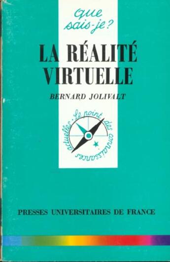 Couverture du livre « La realite virtuelle qsj 3037 » de Jolivalt B aux éditions Que Sais-je ?