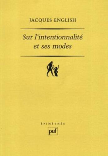 Couverture du livre « Sur l'intentionnalité et ses modes » de Jacques English aux éditions Puf