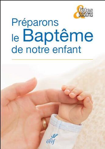 Couverture du livre « Préparons le baptême de notre enfant » de  aux éditions Cerf