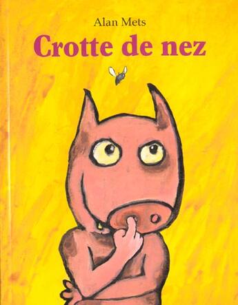 Couverture du livre « Crotte de nez » de Alan Mets aux éditions Ecole Des Loisirs