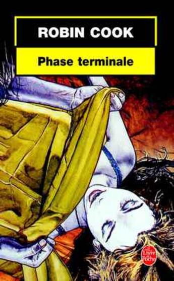 Couverture du livre « Phase terminale » de Robin Cook aux éditions Le Livre De Poche