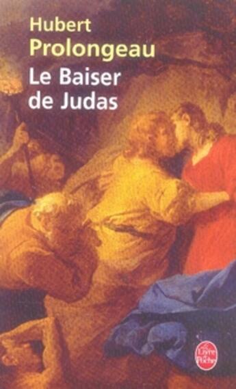 Couverture du livre « Le baiser de judas » de Prolongeau-H aux éditions Le Livre De Poche