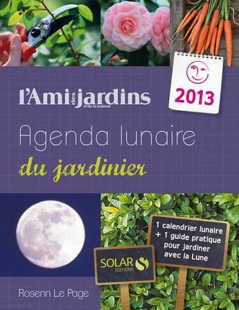 Couverture du livre « Agenda lunaire 2013 » de Rosenn Le Page aux éditions Solar