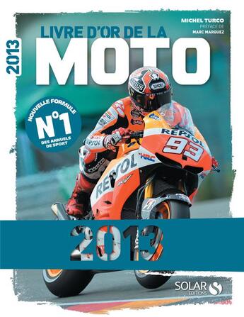 Couverture du livre « Livre d'or de la moto (édition 2013) » de Michel Turco aux éditions Solar