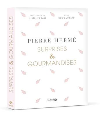 Couverture du livre « Surprises & gourmandises » de Pierre Herme aux éditions Solar