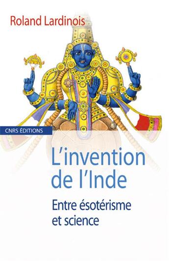 Couverture du livre « L'invention de l'Inde » de Roland Lardinois aux éditions Cnrs