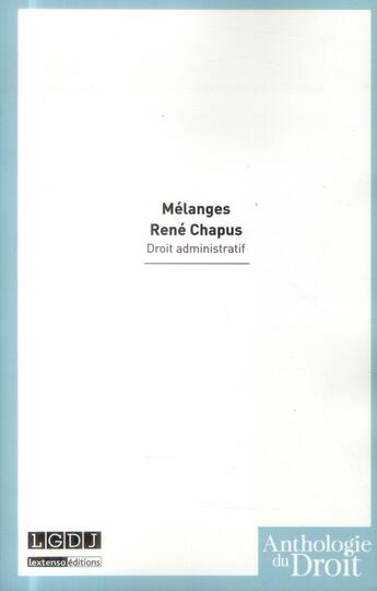 Couverture du livre « Mélanges René Chapus ; droit administratif » de  aux éditions Lgdj
