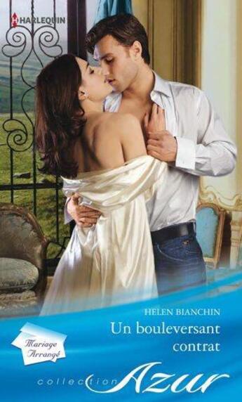 Couverture du livre « Un bouleversant contrat » de Helen Bianchin aux éditions Harlequin