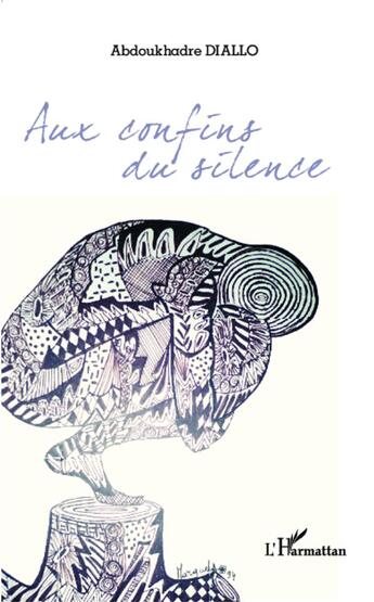 Couverture du livre « Aux confins du silence » de Diallo Abdoukhadre aux éditions L'harmattan