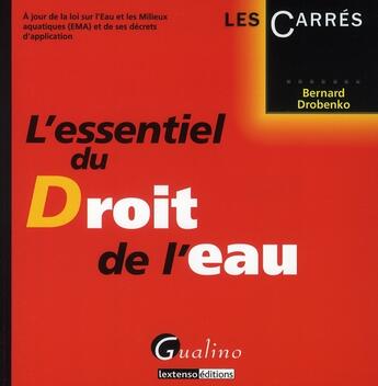 Couverture du livre « L'essentiel du droit de l'eau » de Bernard Drobenko aux éditions Gualino