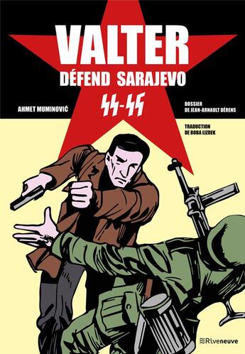 Couverture du livre « Valter défend Sarajevo 44-45 » de Ahmet Muminovic aux éditions Riveneuve