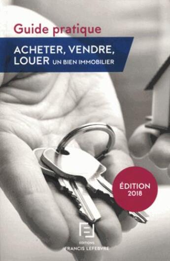 Couverture du livre « Guide pratique ; acheter-vendre-louer » de  aux éditions Lefebvre