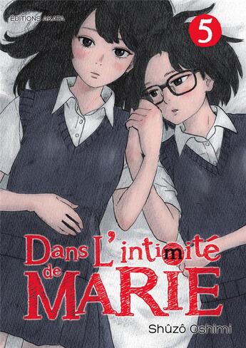 Couverture du livre « Dans l'intimité de Marie Tome 5 » de Shuzo Oshimi aux éditions Akata