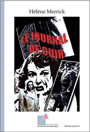 Couverture du livre « Le journal de cuir » de Merrick Helene aux éditions Ecrituriales