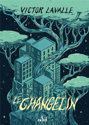 Couverture du livre « Le changelin » de Victor Lavalle aux éditions Actusf