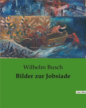 Couverture du livre « Bilder zur jobsiade » de Wilhelm Busch aux éditions Culturea