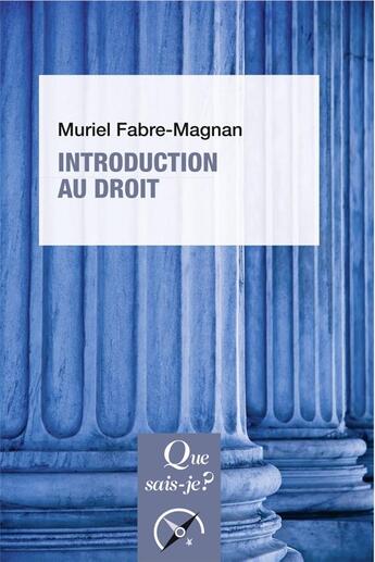 Couverture du livre « Introduction au droit (5e édition) » de Muriel Fabre-Magnan aux éditions Que Sais-je ?