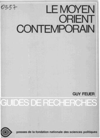 Couverture du livre « Le Moyen-Orient contemporain » de Guy Feuer aux éditions Presses De Sciences Po